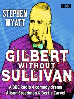 cover image of Gilbert without Sullivan